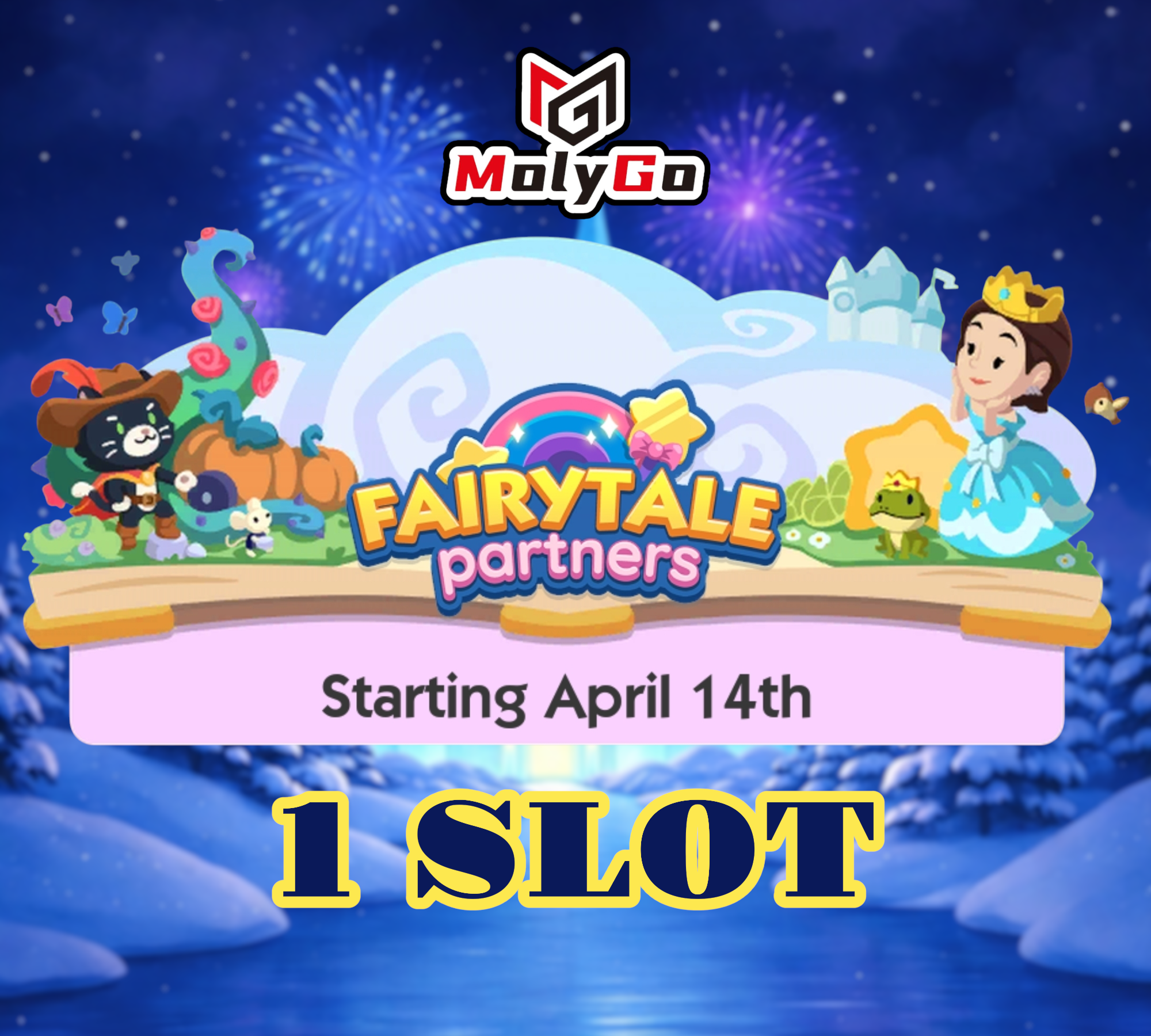 1 SLOT - Fairytale Partners Event - Monopoly Go