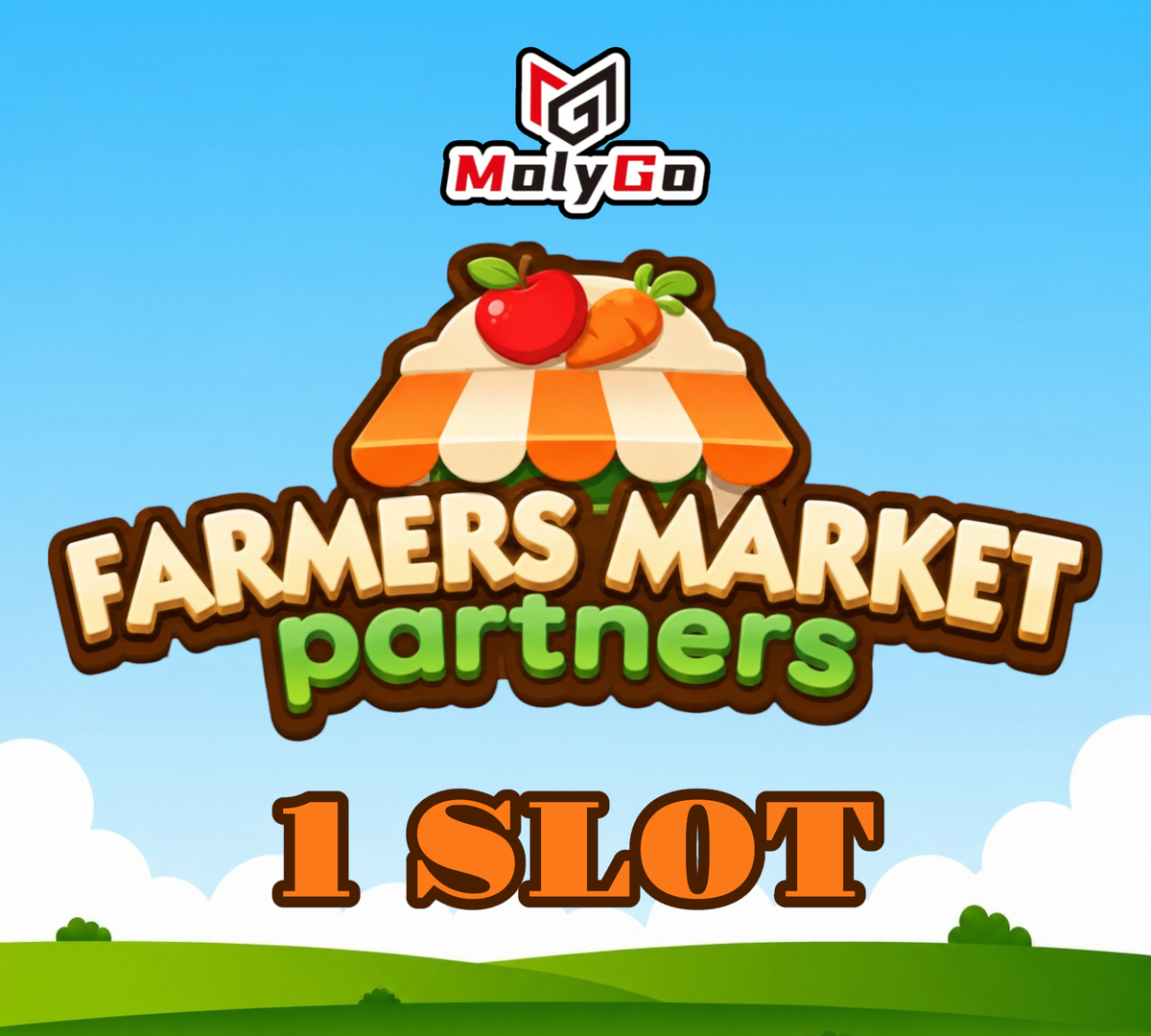 1 SLOT - Farmers Market Partners Event - Monopoly Go
