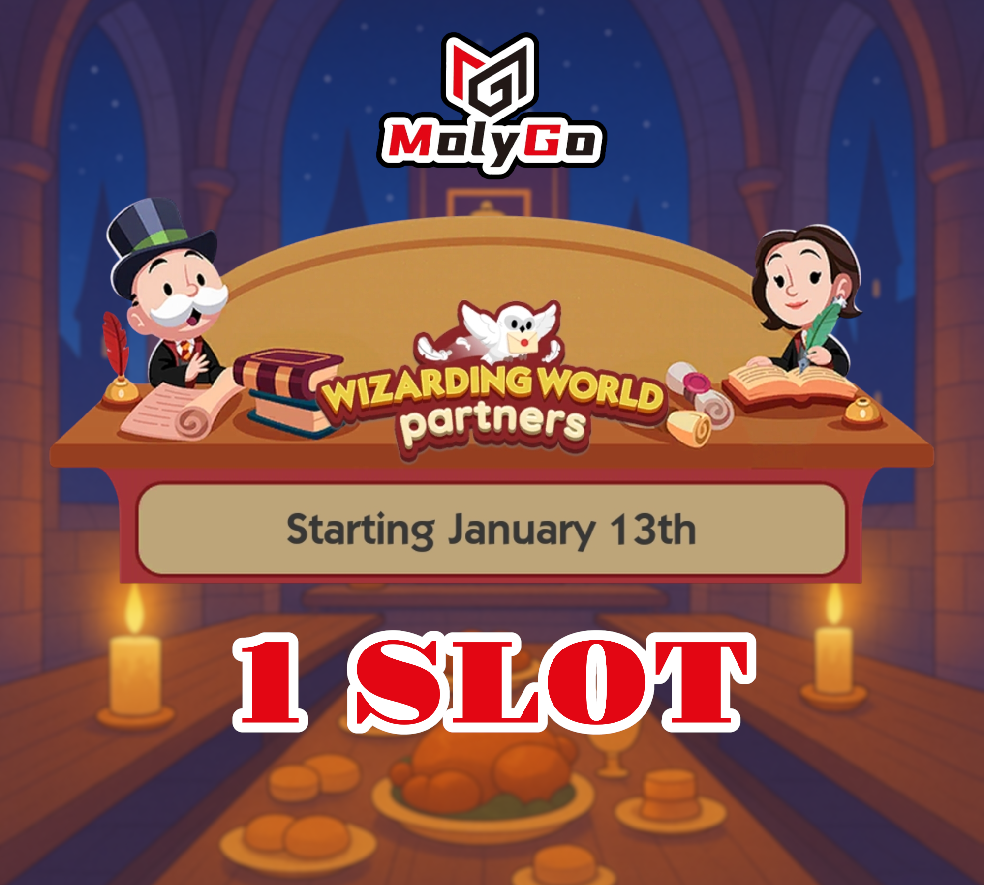 1 SLOT - Wizarding World Partners Event - Monopoly Go