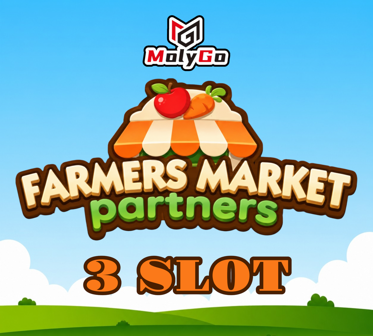 3 SLOTS - Farmers Market Partners Event - Monopoly Go