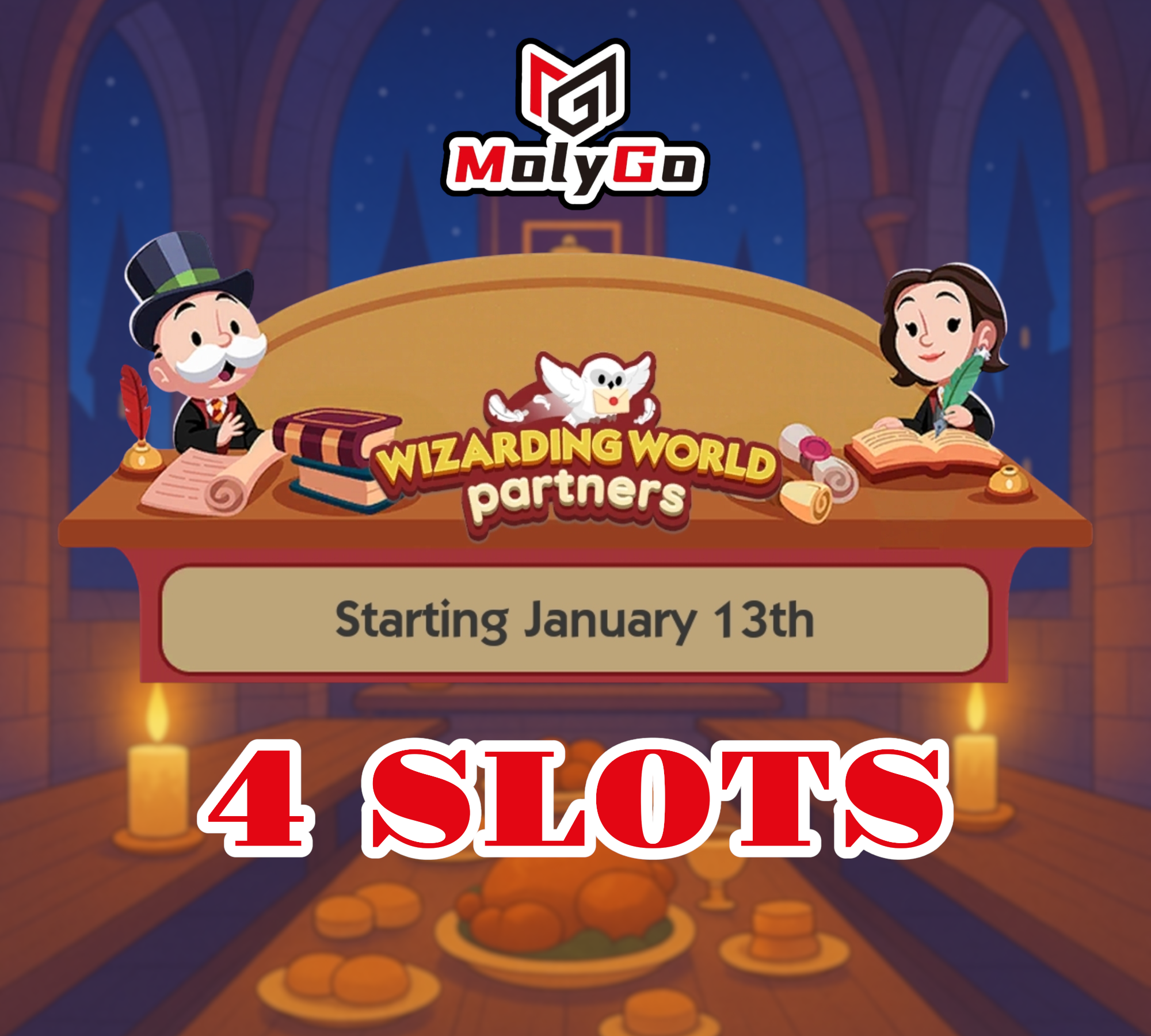4 SLOTS - Wizarding World Partners Event - Monopoly Go
