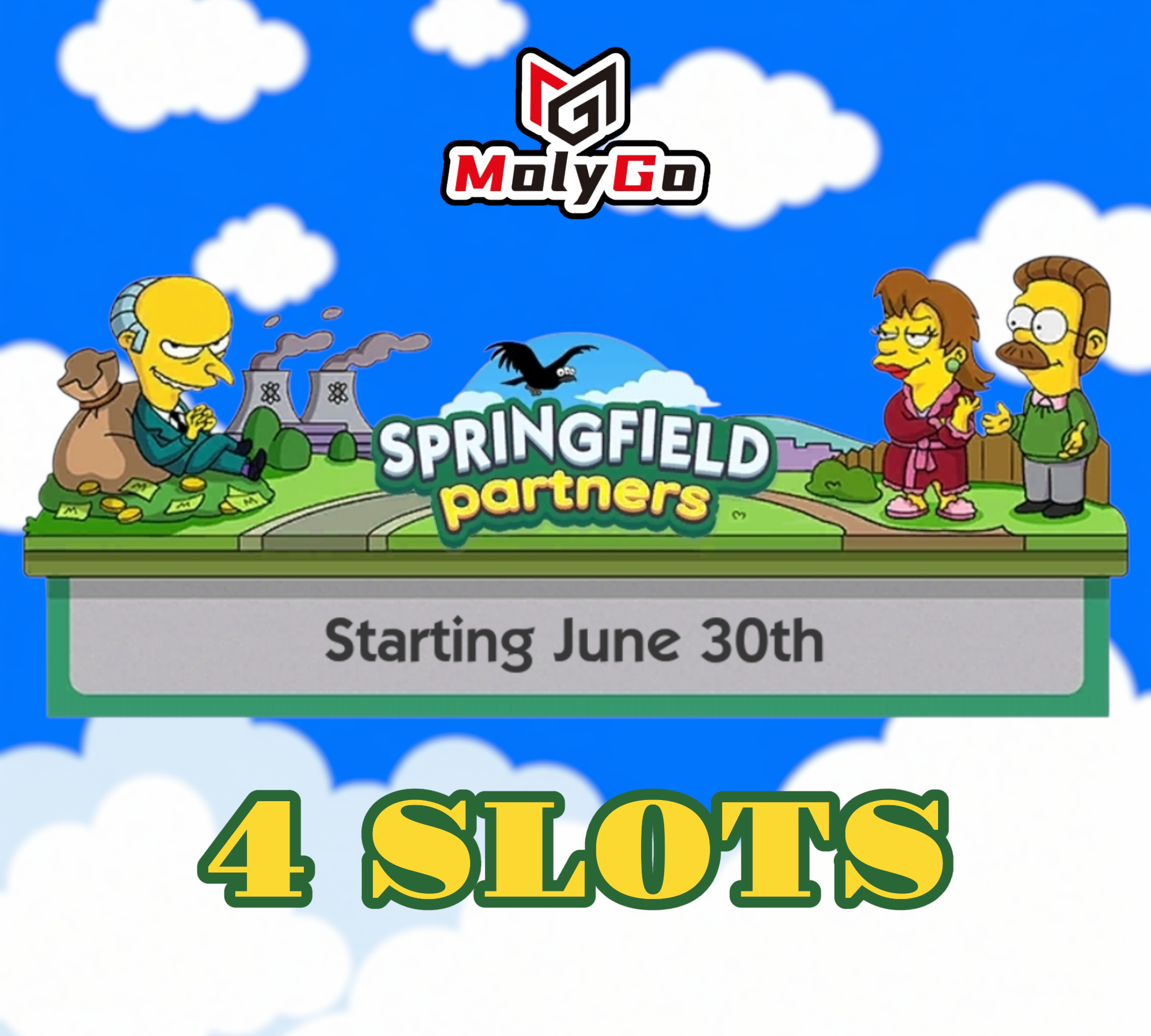 4 SLOTS - Springfield Partners Event - Monopoly Go